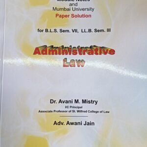 Administrative Law for SEM-III of 3 Year LL.B or Sem-VII of 5 Year B.L.S. LL.B | Module Notes & Mumbai University Paper Solution