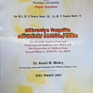 Bharatiya Nagarik Suraksha Sanhita, 2023 - for B.L.S. Sem IX LL.B. Sem V | New Paper Style as per new syllabus of Mumbai University