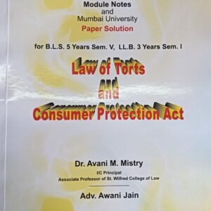Law of Torts and Consumer Protection Act for SEM-1 of 3 Year LL.B or Sem-V of 5 Year B.L.S. LL.B | Module Notes & Mumbai University Paper Solution