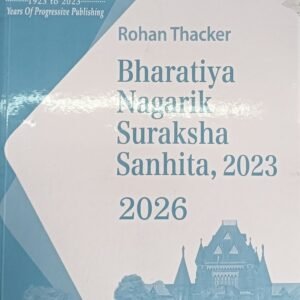 Bharatiya Nagarik Suraksha Sanhita, 2023 - for B.L.S. Sem IX LL.B. Sem V |  Rohan Thacker