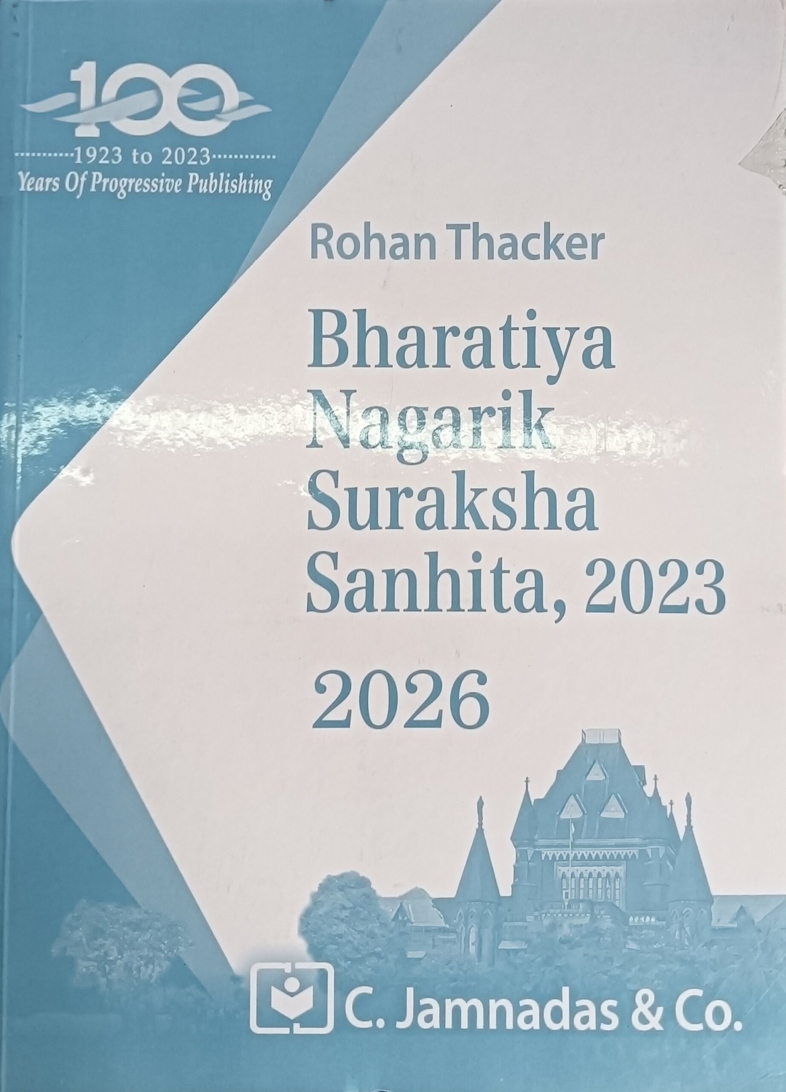 Bharatiya Nagarik Suraksha Sanhita, 2023 - for B.L.S. Sem IX LL.B. Sem V | Rohan Thacker