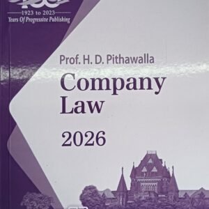 Company Law 2026 - Prof H. D. Pithawalla for SEM-III of 3 Year LL.B or Sem-VII of 5 Year B.L.S. LL.B | As per Mumbai University Syllabus