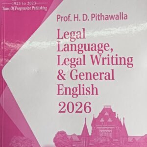 Legal Language, Legal Writing & General English 2026 - Prof. H.D. Pithawalla  for SEM-1 of 3 Year LL.B or Sem-V of 5 Year B.L.S. LL.B