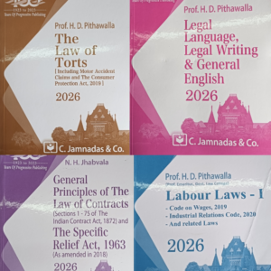 Pack of 4 Books | The Law of Torts - Prof. H. D. Pithawalla | Legal Language, Legal Writing & General English 2026 - Prof. H.D. Pithawalla | LAbour Law - I   Prof. H. D. Pithawalla | General Priciples of The Law of Contracts - N.H. Jhabvala  for SEM-1 of 3 Year LL.B or Sem-V of 5 Year B.L.S. LL.B