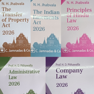 Pack of 5 Books | The Transfer of Property Act -   N.H. Jhabvala | The Indian Easement Act -   N.H. Jhabvala | Principles of Hindu Law -   N.H. Jhabvala | Company Law 2026 - Prof H. D. Pithawalla | Administrative Law 2026 - Prof H. D. Pithawalla for SEM-III of 3 Year LL.B or Sem-VII of 5 Year B.L.S. LL.B As per Mumbai University Syllabus